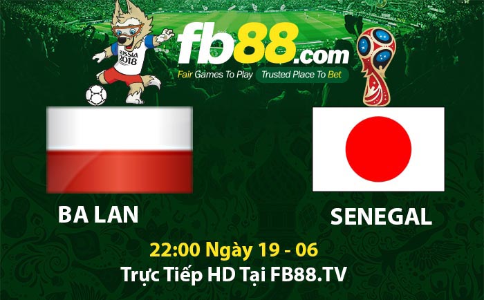 fb88-Kèo chấp Ba Lan Senegal world cup 2018