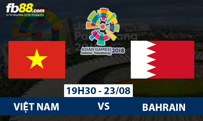 fb88-Soi tỷ lệ kèo bóng đá Việt Nam vs Bahrain Asiad 2018