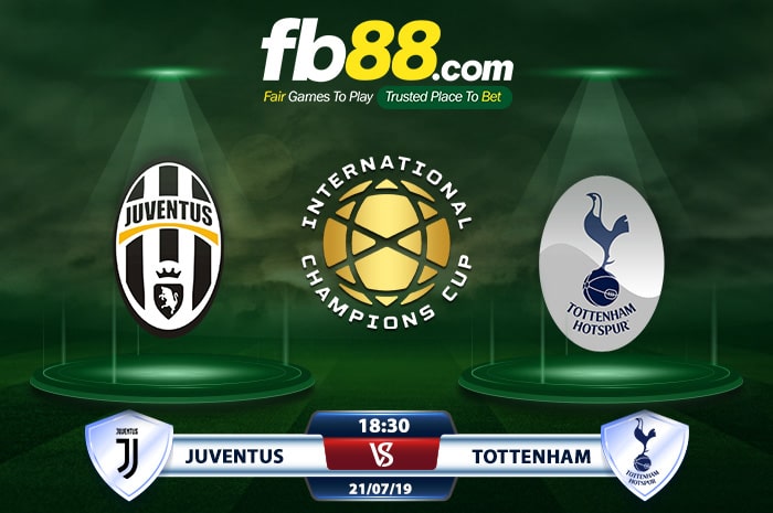 fb88-Soi kèo Juventus vs Tottenham ICC Cup 2019