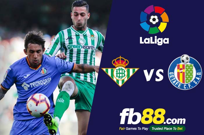 fb88-soi kèo Real Betis vs Getafe