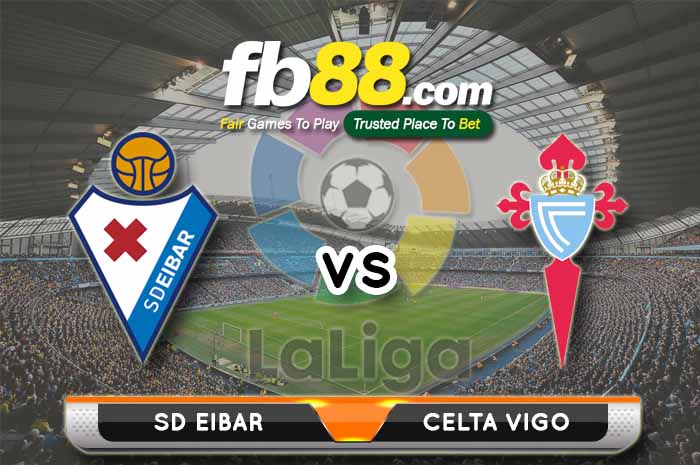 fb88-soi kèo SD Eibar vs Celta Vigo