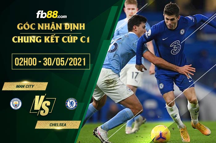 fb88-nhận định kèo trận chung kết  Man City vs Chelsea