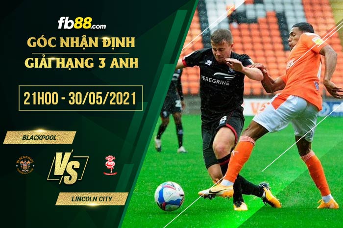 fb88-soi kèo Blackpool vs Lincoln City