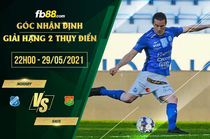 fb88-soi kèo Norrby vs GAIS