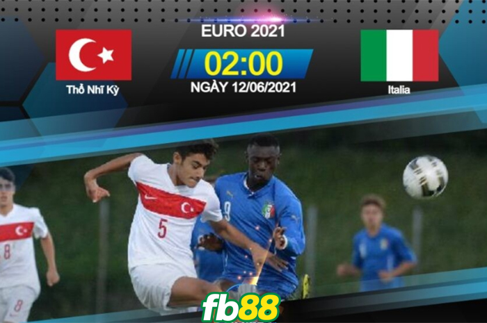 thổ nhĩ kỳ vs italia Euro 2021