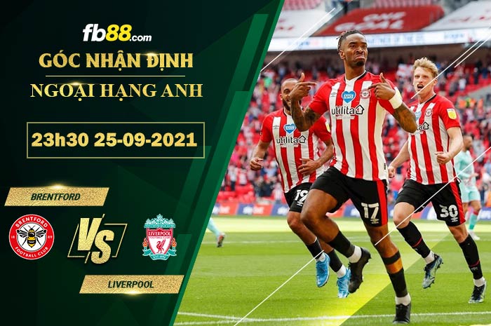 Fb88 soi kèo trận đấu Brentford vs Liverpool