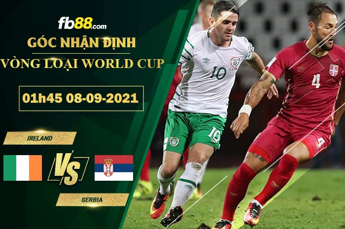 Fb88 soi kèo trận đấu CH Ailen vs Serbia