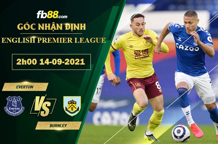 Fb88 soi kèo trận đấu Everton vs Burnley