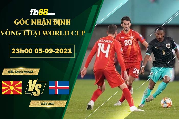 Fb88 soi kèo trận đấu Iceland vs Bắc Macedonia 05-09-2021