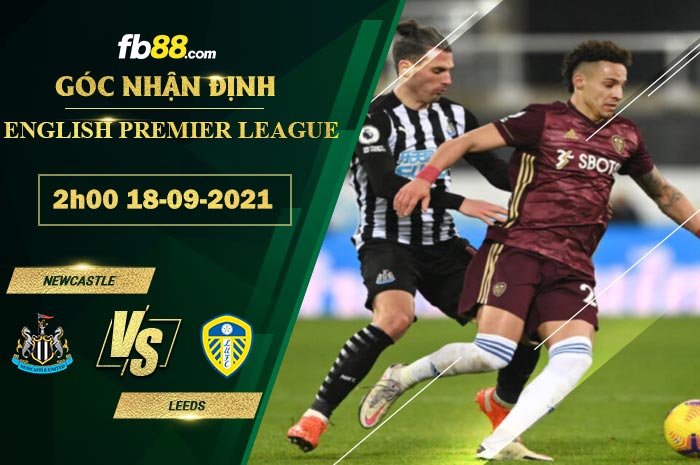 Fb88 soi kèo trận đấu Newcastle vs Leeds