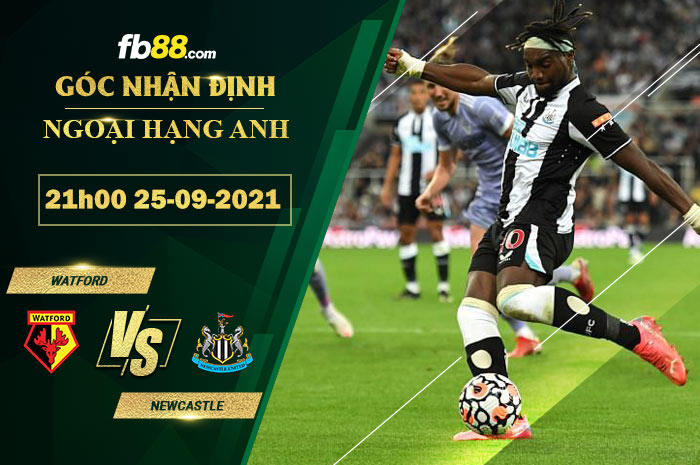 Fb88 soi kèo trận đấu Watford vs Newcastle