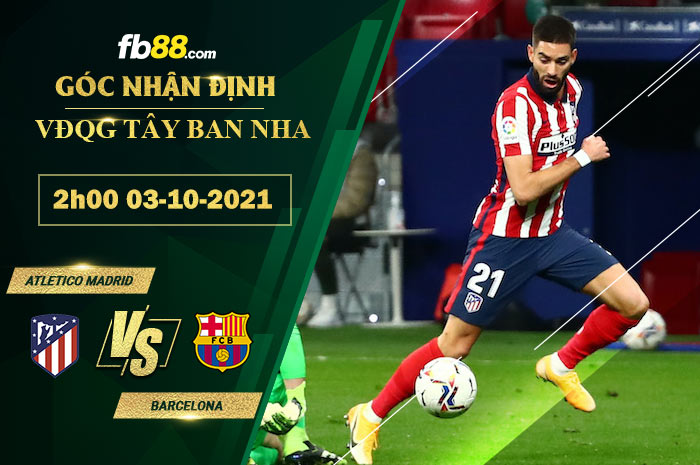 Fb88 soi kèo trận đấu Atletico Madrid vs Barcelona