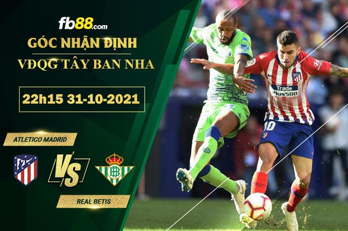 Fb88 soi kèo trận đấu Atletico Madrid vs Real Betis