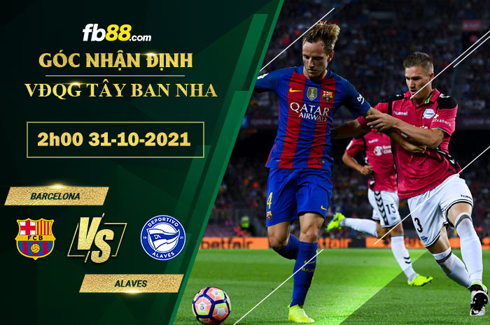 Fb88 soi kèo trận đấu Barcelona vs Alaves