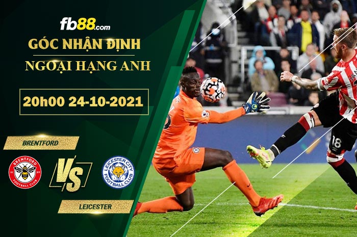 Fb88 soi kèo trận đấu Brentford vs Leicester