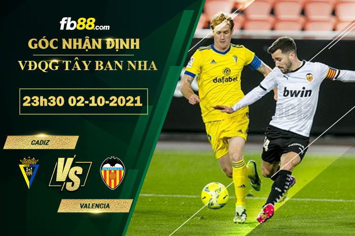 Fb88 soi kèo trận đấu Cadiz vs Valencia