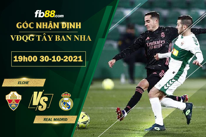 Fb88 soi kèo trận đấu Elche vs Real Madrid