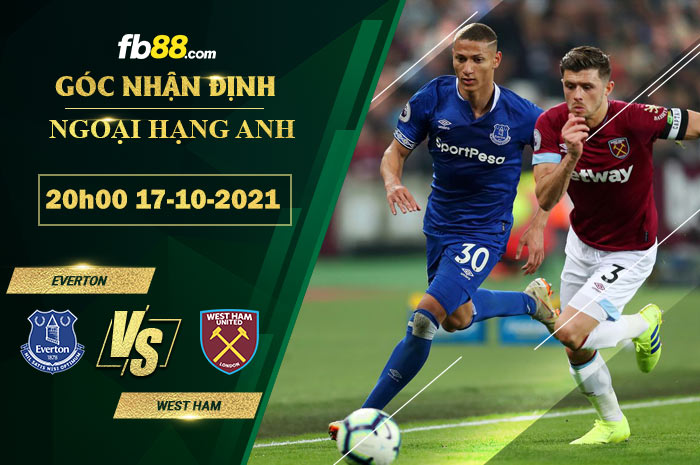 Fb88 soi kèo trận đấu Everton vs West Ham