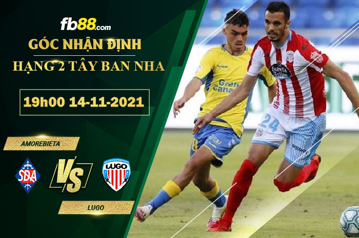 Fb88 soi kèo trận đấu Amorebieta vs Lugo