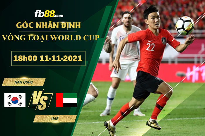 Fb88 soi kèo trận đấu Hàn Quốc vs UAE