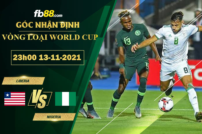 Fb88 soi kèo trận đấu Liberia vs Nigeria