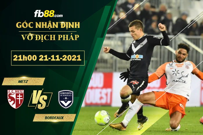 Fb88 soi kèo trận đấu Metz vs Bordeaux