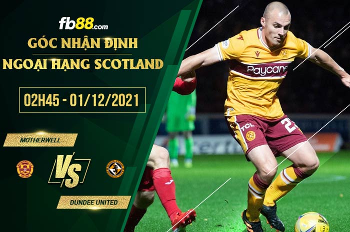 fb88-soi kèo Motherwell vs Dundee United