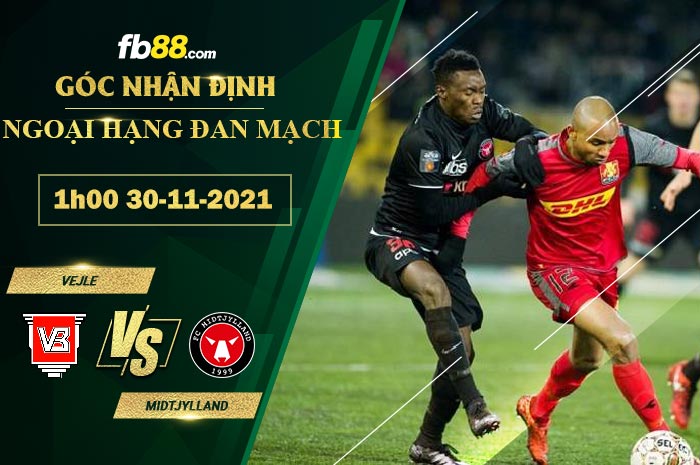 Fb88 soi kèo trận đấu Vejle vs Midtjylland