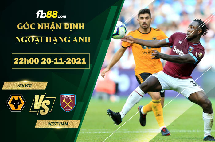 Fb88 soi kèo trận đấu Wolves vs West Ham