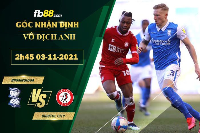 Fb88 soi kèo trận đấu Birmingham vs Bristol City