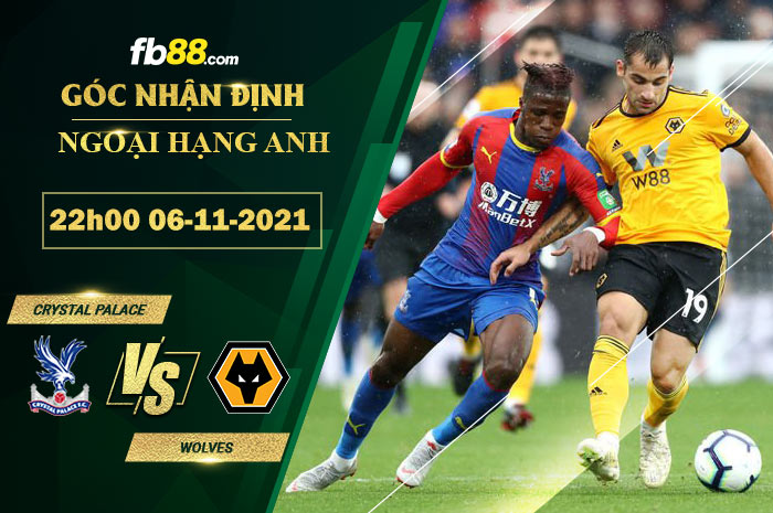 Fb88 soi kèo trận đấu Crystal Palace vs Wolves