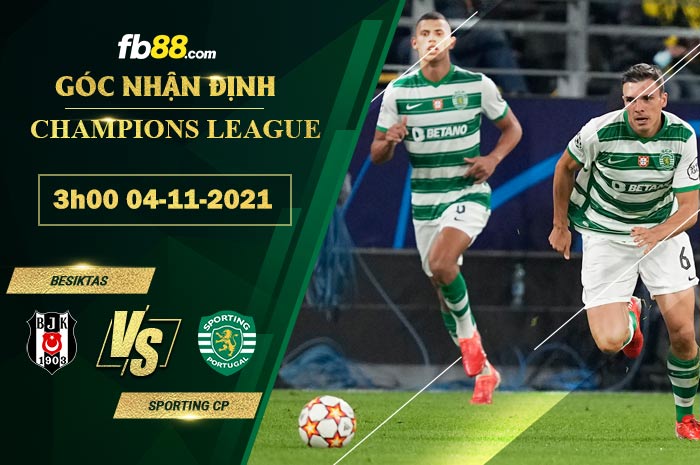 Fb88 soi kèo trận đấu Sporting CP vs Besiktas