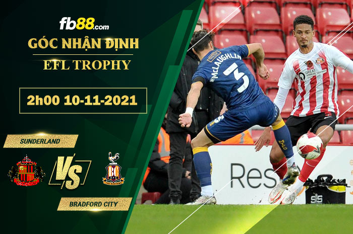 Fb88 soi kèo trận đấu Sunderland vs Bradford City