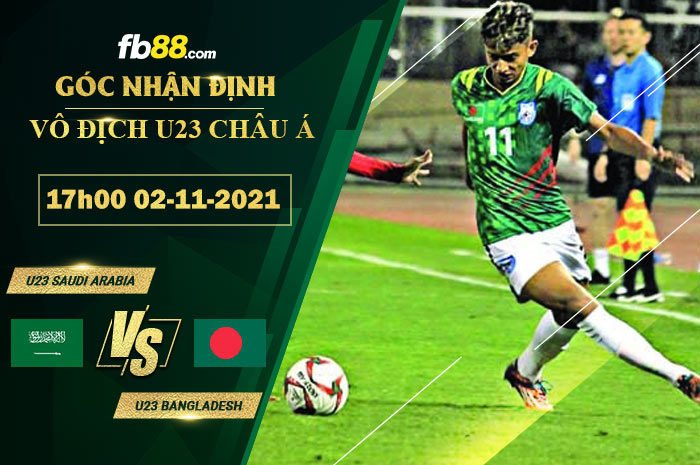 Fb88 soi kèo trận đấu U23 Saudi Arabia vs U23 Bangladesh