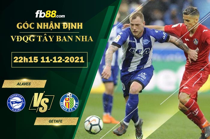 Fb88 bảng kèo trận đấu Alaves vs Getafe