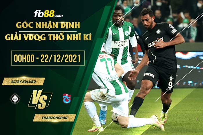 fb88-soi kèo Altay Kulubu vs Trabzonspor