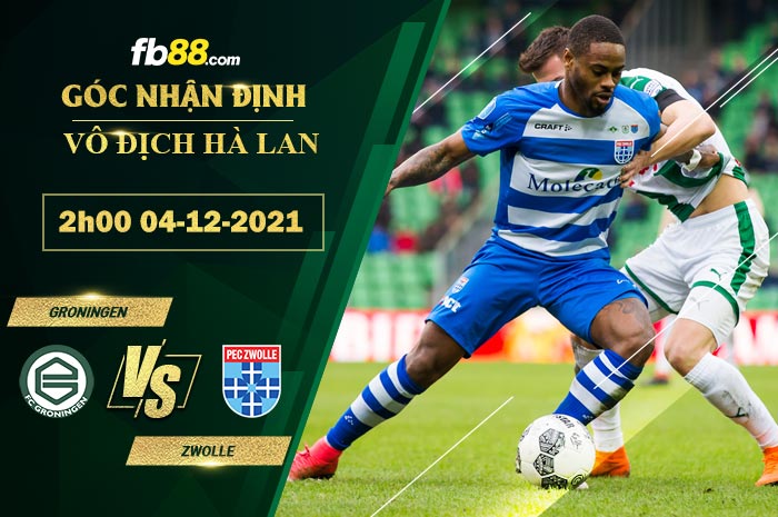 Fb88 soi kèo trận đấu Groningen vs Zwolle