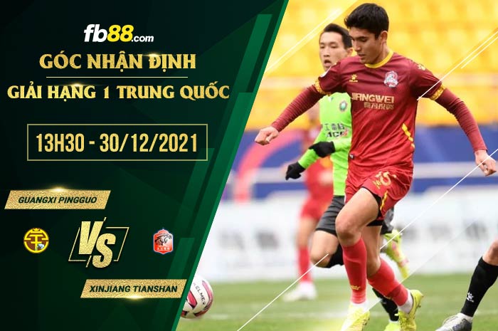 fb88-soi kèo Guangxi Pingguo Haliao vs Xinjiang Tianshan