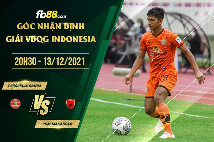 fb88-soi kèo Persiraja Banda vs PSM Makassar