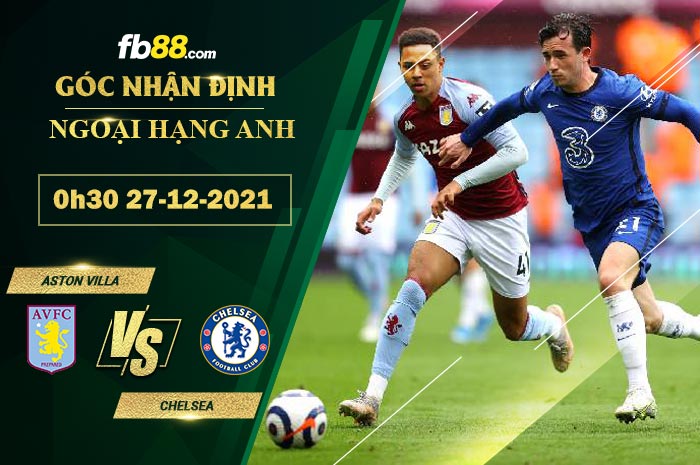 Fb88 soi kèo trận đấu Aston Villa vs Chelsea