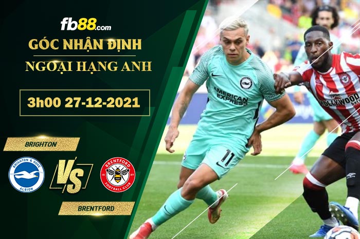 Fb88 soi kèo trận đấu Brighton vs Brentford