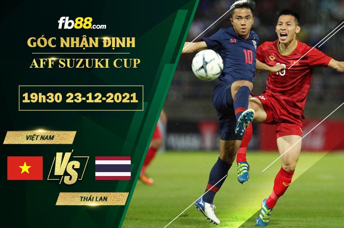 Fb88 soi kèo trận đấu Việt Nam vs Thái Lan