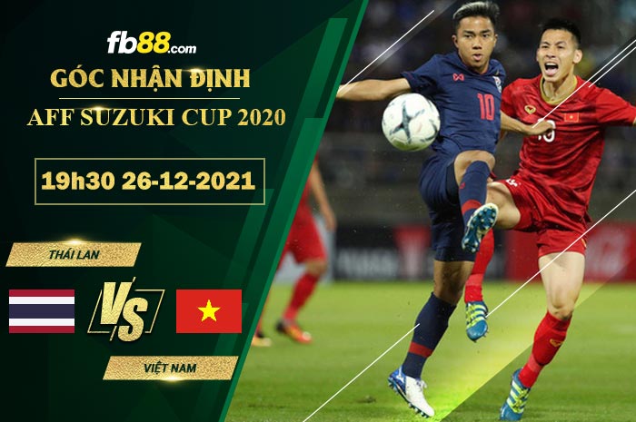 Fb88 soi kèo trận đấu Việt Nam vs Thái Lan;