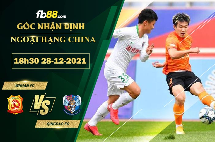 Fb88 soi kèo trận đấu Wuhan FC vs Qingdao FC