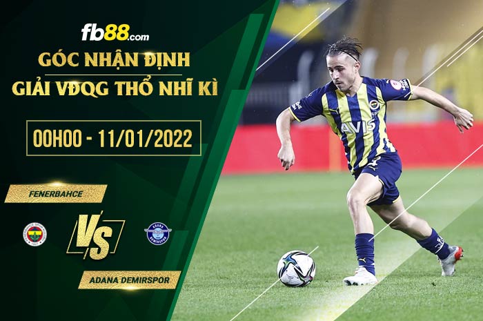 fb88-soi kèo Fenerbahce vs Adana Demirspor