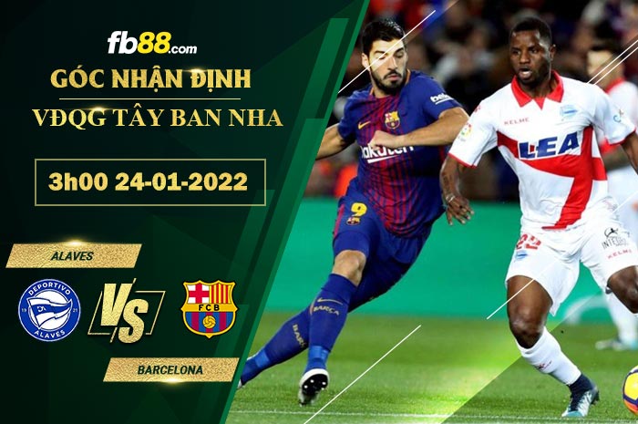 Fb88 soi kèo trận đấu Alaves vs Barcelona