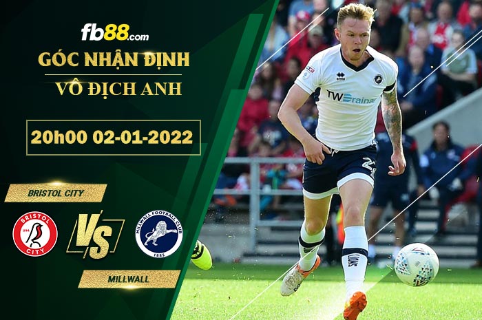 Fb88 soi kèo trận đấu Bristol City vs Millwall