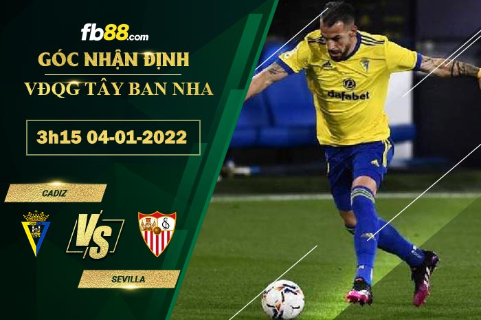 Fb88 soi kèo trận đấu Cadiz vs Sevilla