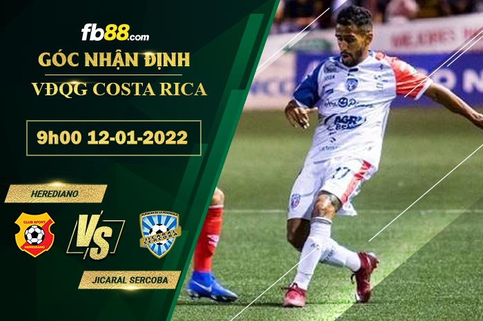 Fb88 soi kèo trận đấu Herediano vs Jicaral Sercoba