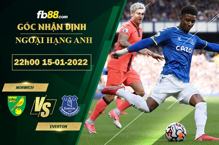 Fb88 soi kèo trận đấu Norwich vs Everton